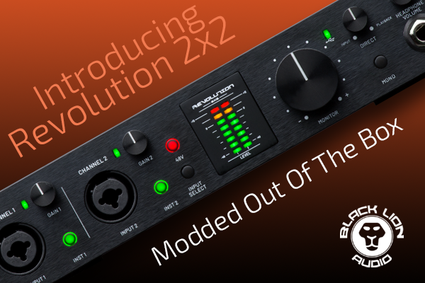 Black Lion Audio announces the Revolution 2x2 Audio Interface