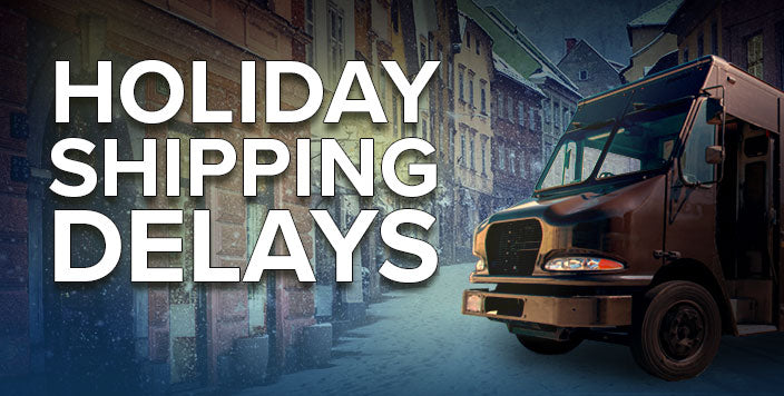 Holiday Shipping Delays