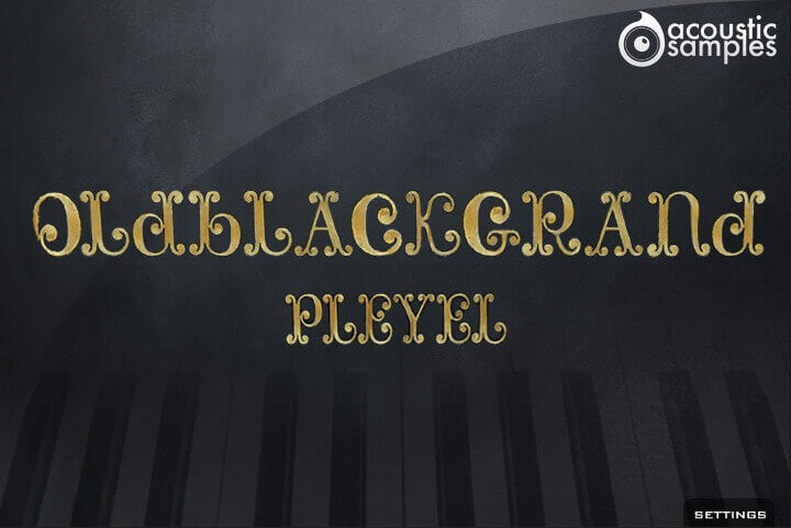 New AcousticSamples OldBlackGrand Pleyel Piano | Mac/PC | AU/AAX/VST | (Download/Activation Card)