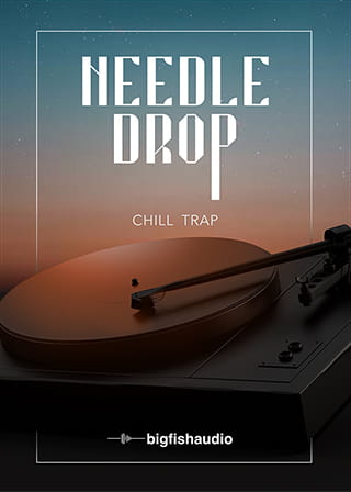 New Big Fish Audio NEEDLE DROP: CHILL TRAP MAC/PC Plugin Software - (Download/Activation Card)